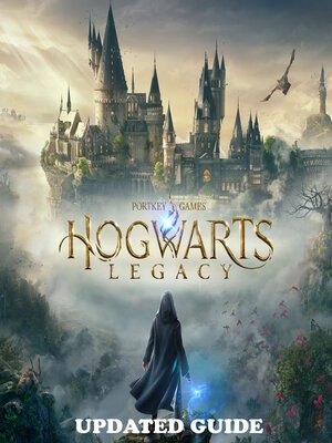 cover image of Hogwarts Legacy Complete Updated Guide & Walkthrough